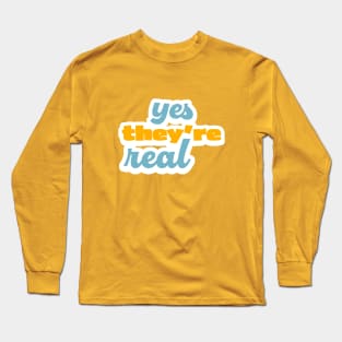 Yes They're Real Long Sleeve T-Shirt